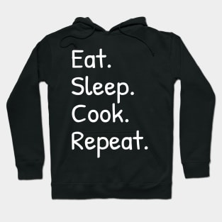 Eat Sleep Cook Repeat Funny Hoodie